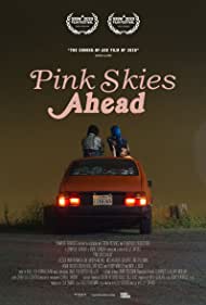 دانلود فیلم Pink Skies Ahead سال 2020 - آسمان صورتی پیش رو