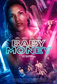 دانلود فیلم Baby Money سال 2021 - پول عزیز