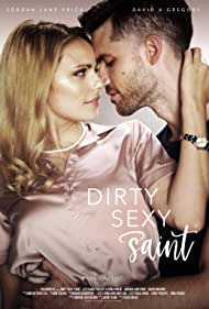 دانلود فیلم Dirty S-e-xy Saint سال 2019