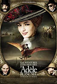دانلود دوبله فارسی فیلم The Extraordinary Adventures of Adèle Blanc-Sec سال 2010 - ماجراهای شگفت انگیز ادل بلانسک