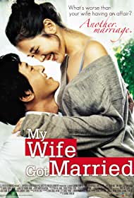 دانلود فیلم My Wife Got Married سال 2008 - همسرم ازدواج کرده