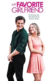 دانلود فیلم My Favorite Girlfriend سال 2022 - دوست دختر مورد علاقه من