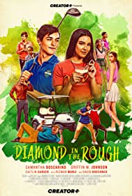 دانلود فیلم Diamond in the Rough سال 2022 - الماس ناهموار
