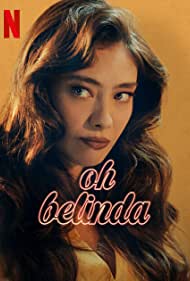 دانلود فیلم Oh Belinda سال 2023 - اوه بلیندا