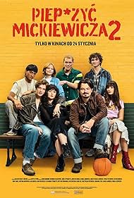 دانلود فیلم Pieprzyc Mickiewicza 2 سال 2025 - به میکِیویچ لعنتی 2