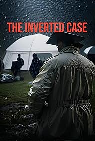 دانلود فیلم The Inverted Case سال 2025 - پرونده وارونه
