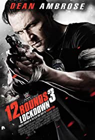 دانلود دوبله فارسی فیلم 12 Rounds 3: Lockdown سال 2015 - 12 راند 3: قرنطینه