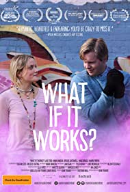 دانلود فیلم What If It Works? سال 2017 - اگر این کار انجام شود چه؟