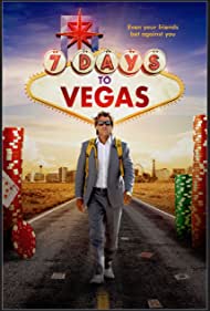 دانلود فیلم 7 Days to Vegas سال 2019 - 7 روز تا وگاس