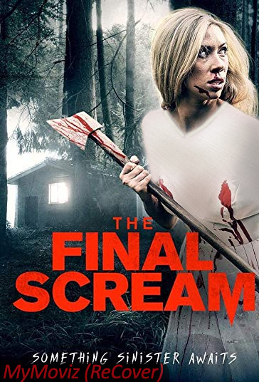 دانلود فیلم The Final Scream سال 2019 - آخرین جیغ