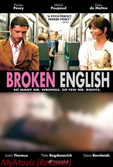 دانلود فیلم Broken English سال 2007 - انگلیسی دست و پا شکسته