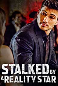 دانلود فیلم Stalked by a Reality Star سال 2018 - واقعیت یک ستاره
