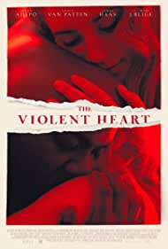 دانلود فیلم The Violent Heart سال 2020 - سنگ دل