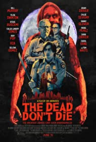 دانلود دوبله فارسی فیلم The Dead Don't Die سال 2019 - مردگان نمی‌‌میرند