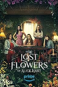 دانلود فیلم The Lost Flowers of Alice Hart سال 2023 - گل‌های گم‌شده‌ی آلیس هارت