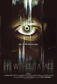 دانلود فیلم Eye Without a Face سال 2021 - چشم بدون صورت
